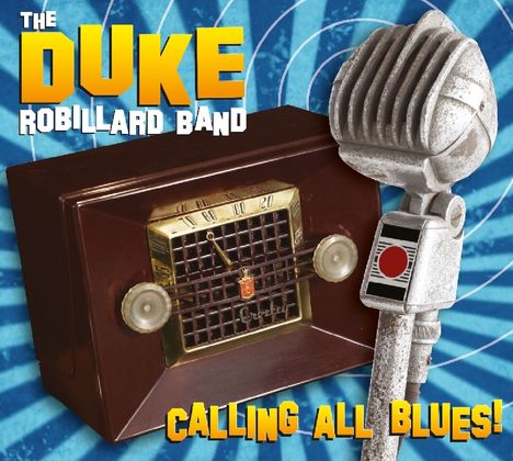 Duke Robillard: Calling All Blues!, CD
