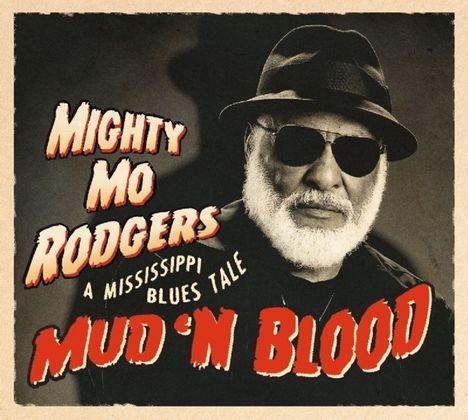 Mighty Mo Rodgers: Mud 'N Blood, CD