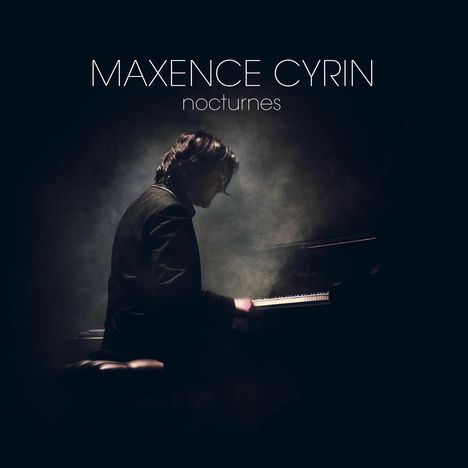 Maxence Cyrin (geb. 1971): Nocturnes, CD