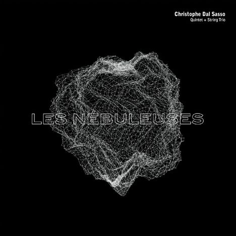 Christophe Dal Sasso: Les Nebuleuses, CD