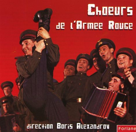 The Red Army Choir (Les Choeurs De L'Armée Rouge): Choeurs De L'Armee Rouge, CD