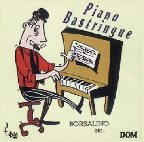 Piano Bastringue: Borsalino, CD