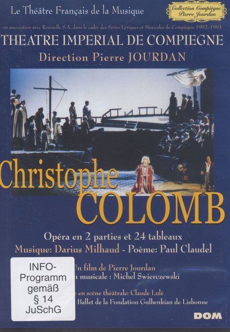 Darius Milhaud (1892-1974): Christophe Colomb, DVD