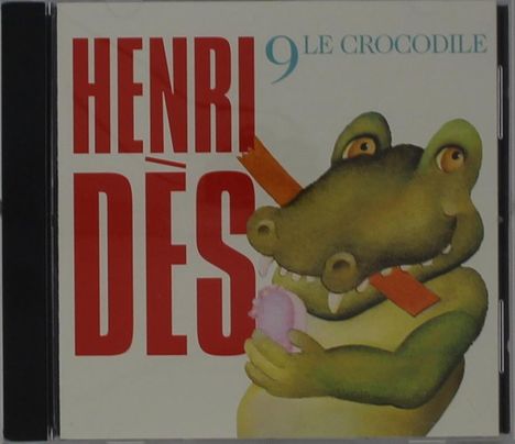 Henri Dès: Le Crocodile, CD