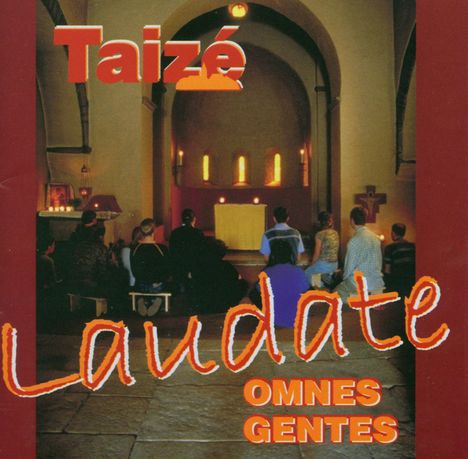 Gesänge aus Taize - Laudate Omnes Gentes, CD