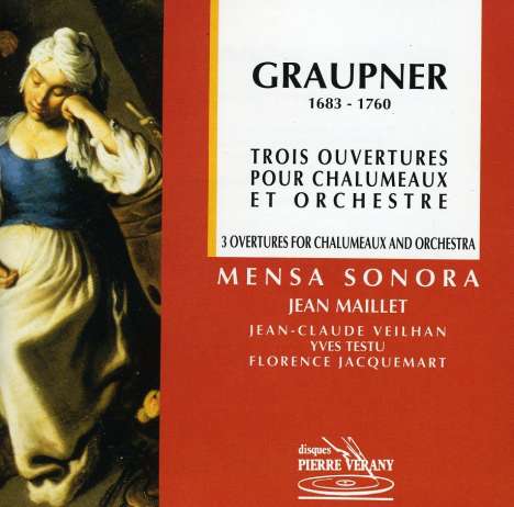 Christoph Graupner (1683-1760): Ouvertüren in d,F,B für Chalumeaux &amp; Orchester, CD