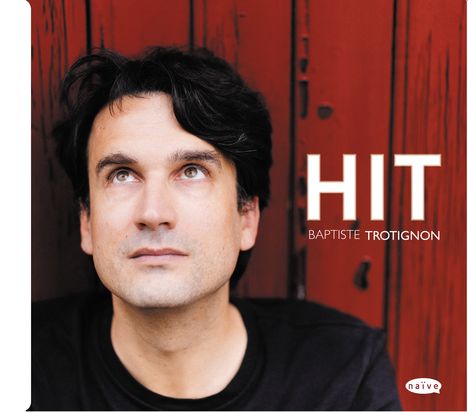 Baptiste Trotignon (geb. 1974): Hit, CD