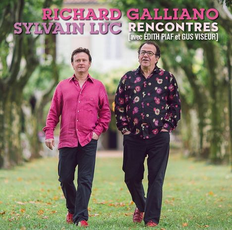 Richard Galliano &amp; Sylvain Luc: Recontres (Avec Edith Piaf &amp; Gus Viseur), CD