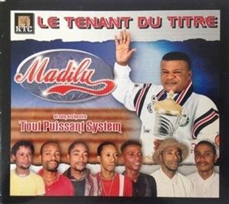 Madilu &amp; Son Orchestre Tout Puissant System: Le Tenant Du Titre, CD