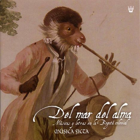 Del Mar Del Alma - Musique Et Poesie Dans La Bogota Coloniale (17./18.Jh.), CD