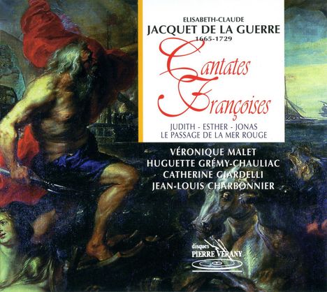 Elisabeth-Claude Jacquet de la Guerre (1665-1729): Französische Kantaten "Cantates Francoises", CD