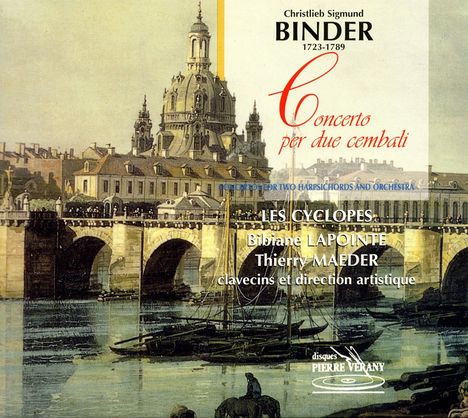 Christlieb Sigmund Binder (1723-1789): Konzerte für 2 Cembali &amp; Orchester D-Dur &amp; F-Dur, CD