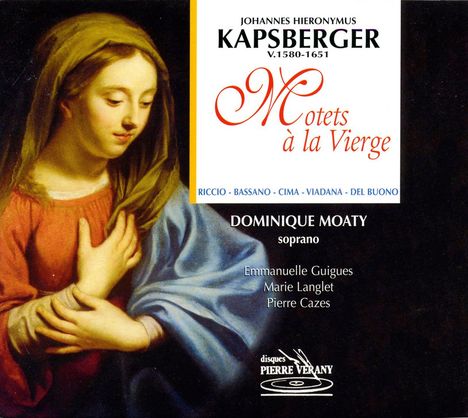 Giovanni Kapsberger (1580-1651): Motets a la Vierge, CD