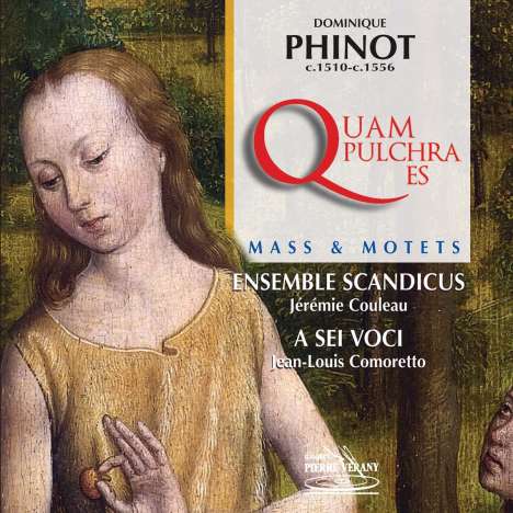 Dominique Phinot (1510-1561): Messe "Quam pulchra es", CD