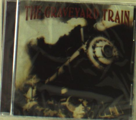 Graveyard Train: Collector Reissue, CD
