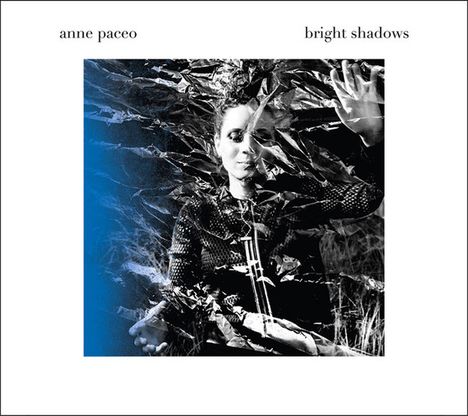 Anne Paceo (geb. 1984): Bright Shadows, CD