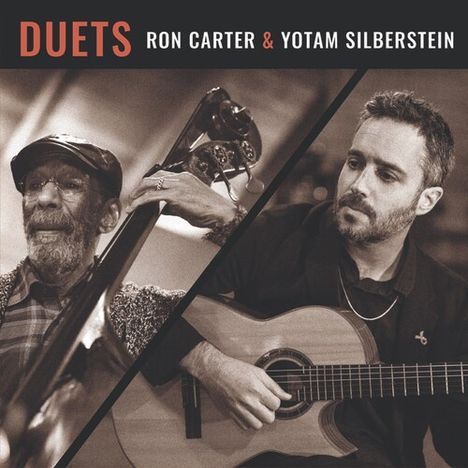 "DUETS, Ron Carter & Yotam Silberstein." Zwei Musiker spielen Kontrabass und Gitarre.