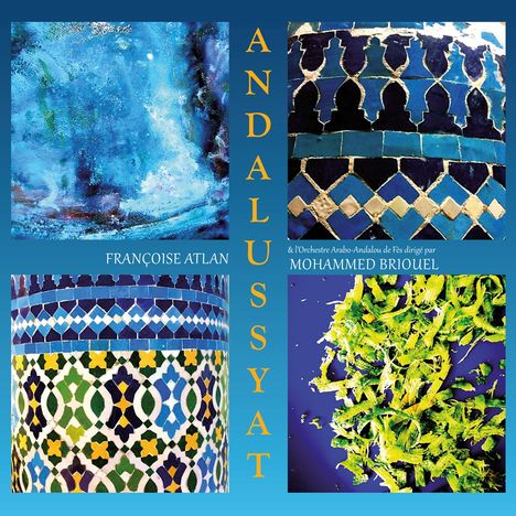 Francoise Atlan: Andalussyat, CD