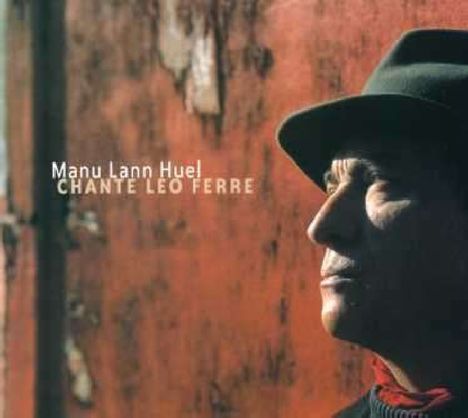 Manu Lann Huel: Chante Leo Ferre, CD