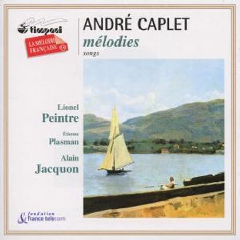 Andre Caplet (1878-1925): Lieder, CD