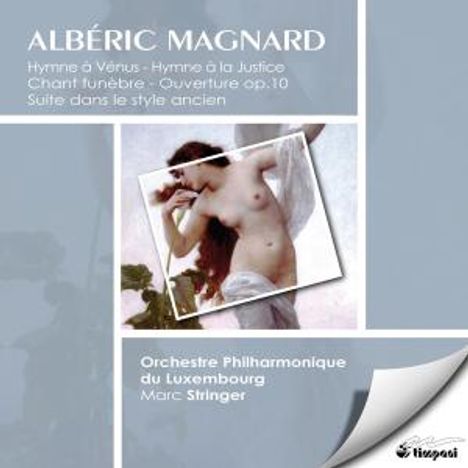 Alberic Magnard (1865-1914): Suite dans le Style Ancien op.2, CD