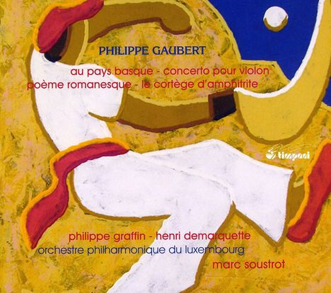 Philippe Gaubert (1879-1941): Au Pays basque, CD