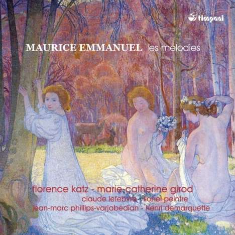 Maurice Emmanuel (1862-1938): Lieder, CD