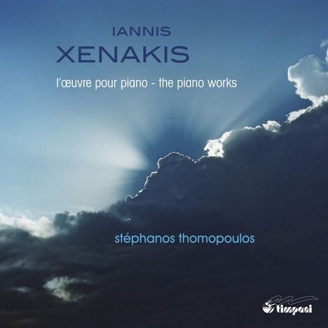 "IANNIS XENAKIS, l'œuvre pour piano - the piano works, stéphanos thomopoulos." Wolken vor Sonnenstrahlen.