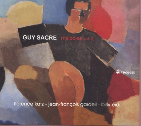 Guy Sacre (geb. 1948): Lieder Vol.2, CD
