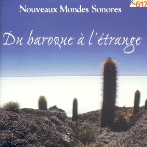 K617-Sampler "Du Baroque a l'Etrange", CD