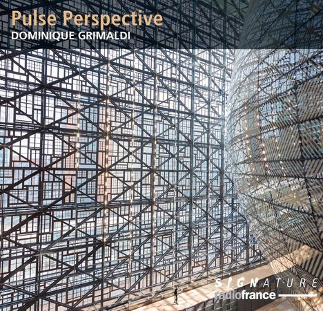 Dominique Grimaldi: Pulse Perspective, CD