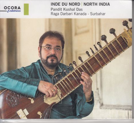 Pandit Kushal Das: North India: Raga Darbari Kanada, CD