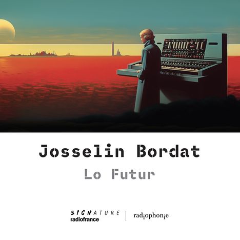 Josselin Bordat: Josselin Bordat: Lo Futur, CD