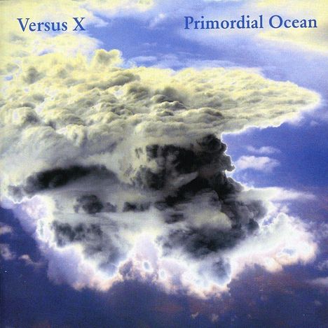 Versus X: Primordial Ocean, CD