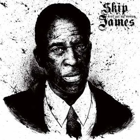 Skip James: Devil Got My Woman, LP