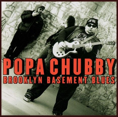 Popa Chubby (Ted Horowitz): Brooklyn Basement Blues, CD