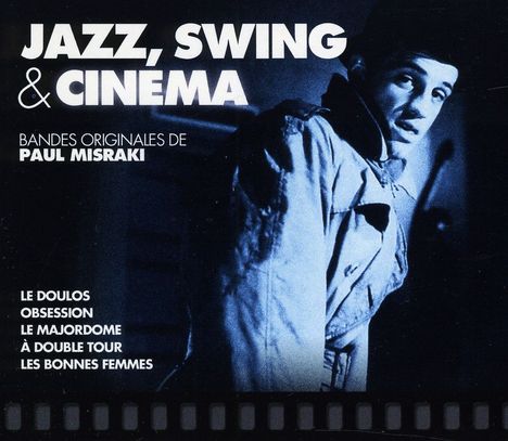 Paul Misraki (1908-1998): Filmmusik: Jazz Swing &amp; Cinema, CD