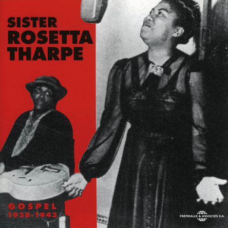 Sister Rosetta Tharpe: Gospel 1938 - 1943, CD