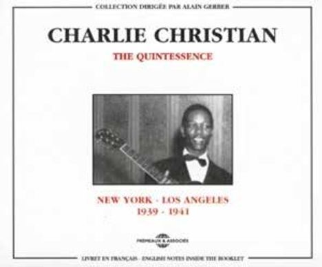 Charlie Christian (1916-1942): The Quintessence, 2 CDs