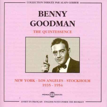 Benny Goodman (1909-1986): The quintescence 1935-1, 2 CDs