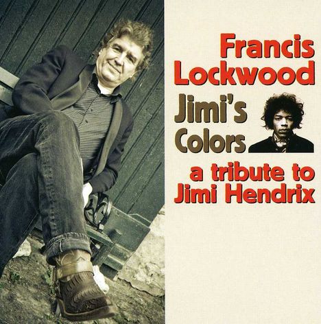 Francis Lockwood: A tribute to jimi hendrix, CD