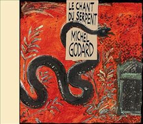 Michel Godard (geb. 1960): Le Chant Du Serpent, CD
