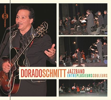Dorado Schmitt: Entre Plusieurs Couleurs, CD