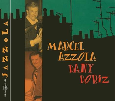 Marcel Azzola &amp; Dany Doriz: Jazzola, CD