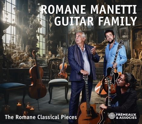 Romane (geb. 1959): Romane Manetti Guitar Family: The Romane Classical Pieces, CD