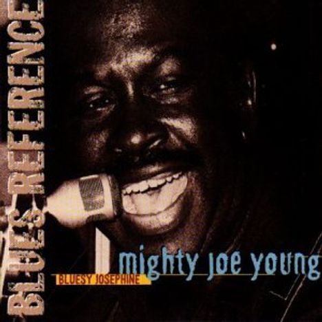 Mighty Joe Young: Bluesy josephine, CD