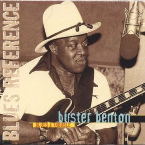 Buster Benton: Blues And Trouble, CD