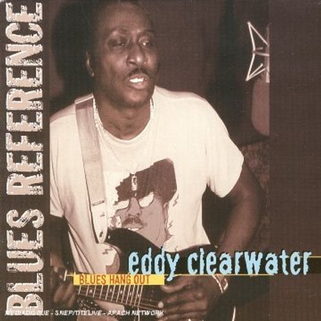 Eddy "The Chief" Clearwater: Blues Hang Out, CD