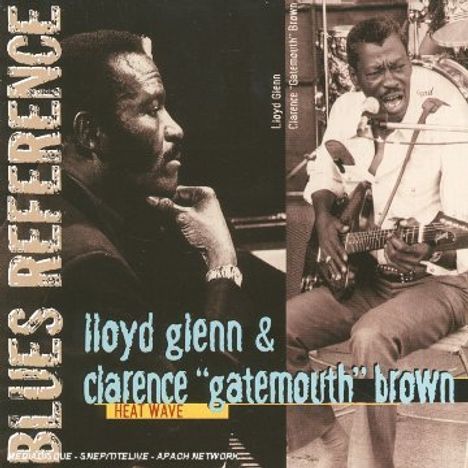 Lloyd Glenn &amp; Clarence Gatemouth Brown: Heat Wave, CD