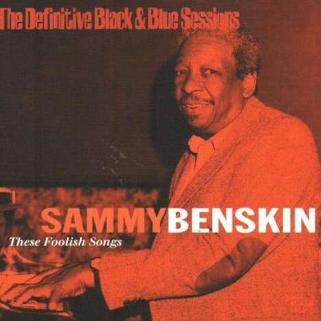 Sammy Benskin (1922-1992): These Foolish Songs, CD
